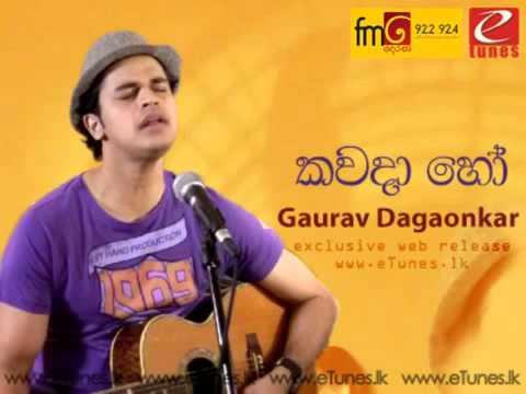 Kawada Ho - Gaurav Dagaonkar New Sinhala Song Releases