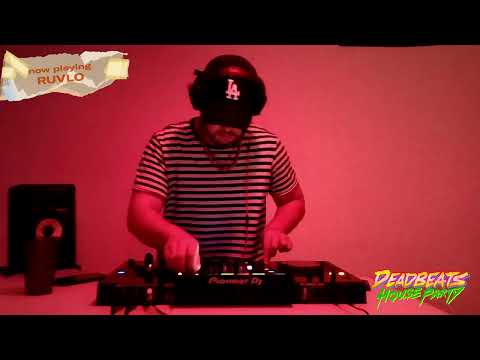 Deadbeats House Party with Ruvlo!