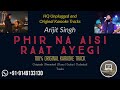 Phir Na Aisi Raat Aayegi Original Karaoke Laal Singh Chaddha Arijit S Creationsmusic Remix