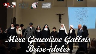 Mère Geneviève Gallois - Cap sur Scène