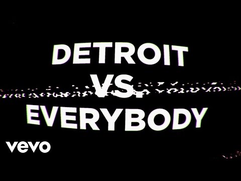Detroit Vs. Everybody (Lyric Video)