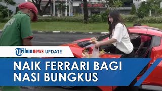Viral Video Wanita Cantik Crazy Rich Surabaya Naik Ferrari Bagi Nasi Bungkus, dan Borong Dagangan
