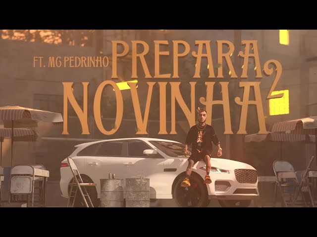 Download Prepara Novinha 2 (part. MC Pedrinho) MC Kevin