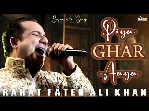 Mera Piya Ghar Aaya (Rahat Fateh Ali Khan Lo-Fi)