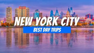 7 Best Day Trips from New York City | New York City Day Trip Destinations