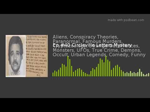 Ep #40 Circleville Letters Mystery