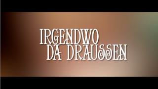 IRGENDWO DA DRAUßEN - 200 Grafschafter Stimmen (Official Music Video)| Emporia Records [HD] [R]