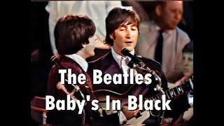 The Beatles - Baby&#39;s In Black (Subtitulado Español - Lyrics Ingles)