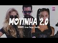 DENNIS, Luisa Sonza, Emilia - MOTINHA2.0 (Remix) (Letra)