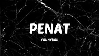 Andi Bernadee - Penat (Yonnyboii cover) Lyrics