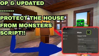New Protect the house from monsters Script !! • No Ban, OP 🔫!!! 