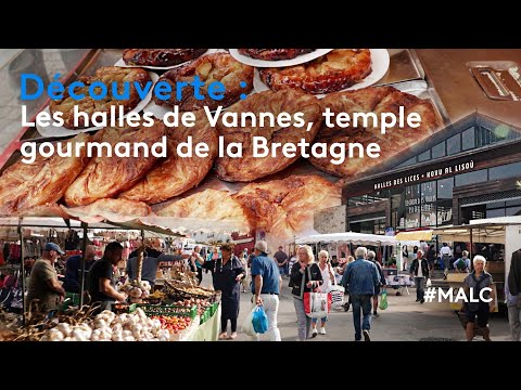 Découverte : les halles de Vannes, temple gourmand de la Bretagne