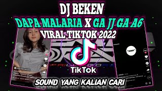 Download lagu DJ BEKEN DAPA MALARIA X GA JJ GA A6 SOUND VIRAL TIKTOK 2022 YANG KALIAN CARI mp3