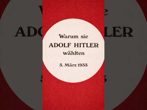 Warum sie ADOLF HİTLER wählten | 5. März 1933