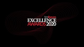Digital Transformation World Series 2020 - Announcing TM Forum&#39;s Excellence Awards Winners