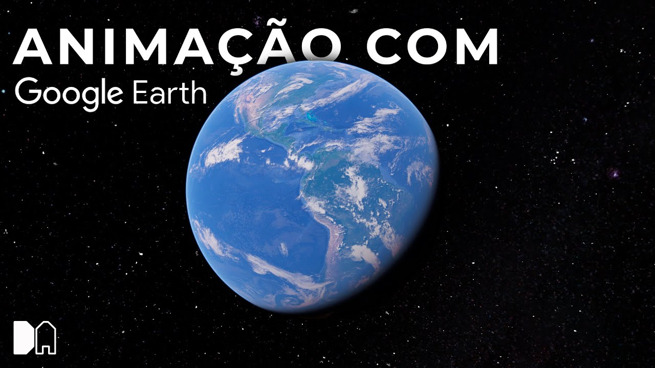 Tutorial - Animação com Google Earth
