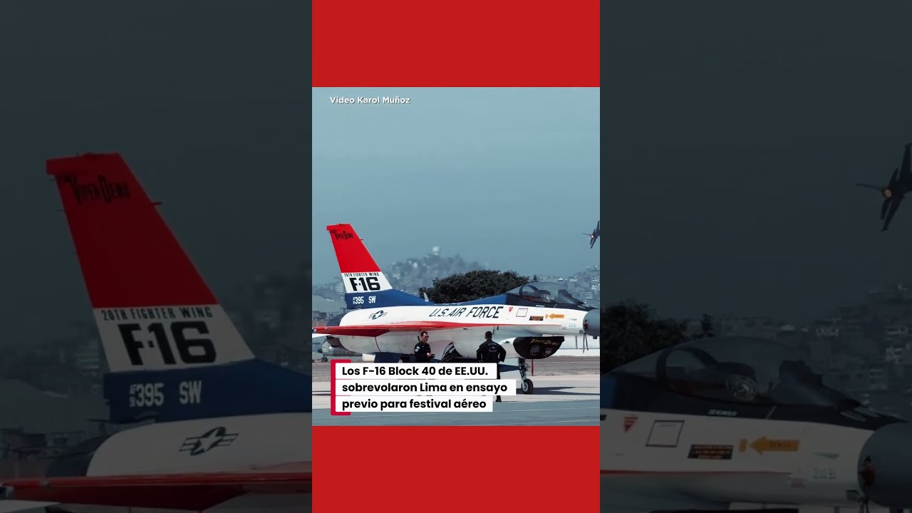 ✈️ ¡Así sobrevolaron Lima los F-16 Block 40 de Estados Unidos!
