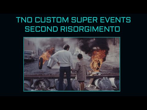TNO Custom Super Events — Second Risorgimento
