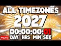 NEW YEARS 2027 COUNTDOWN ALL TIMEZONES LIVE 24 7