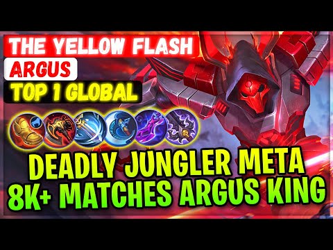 Deadly Jungler Meta 8K+ Matches Argus King [ Top 1 Global Argus ] The yellow flash - Mobile Legends