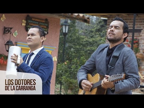 Los Dotores De La Carranga - Mírala Como Anda [Video Oficial]