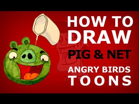 How to draw Angry Birds Toons episode 11 - Slingshot 101 - Pig & Net