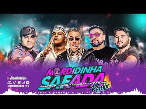 DJ RAMONZINHO X Os Barões da Pisadinha x MC Ryan SP x Mc Daniel - Mordidinha Safada (Remix) 2023