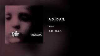 Korn - A.D.I.D.A.S. (Clean)