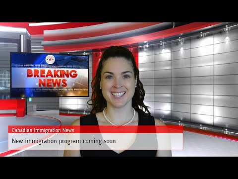 #CanadaImmigration2022 - New immigration program coming soon
