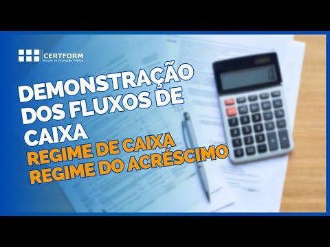 ℹ️ Demonstração dos Fluxos de Caixa: Regime de Caixa e Regime do Acréscimo
