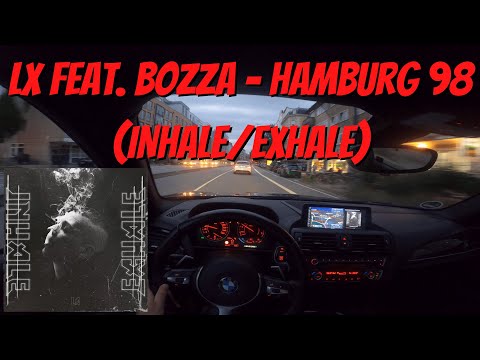 Let's Drive: LX feat. Bozza - Hamburg 98 (INHALE/EXHALE) [Hamburg-Edition]