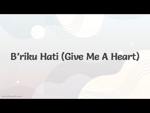 RENDI APRILIO - B'RIKU HATI (GIVE ME A HEART) [VIDEO LIRIK]