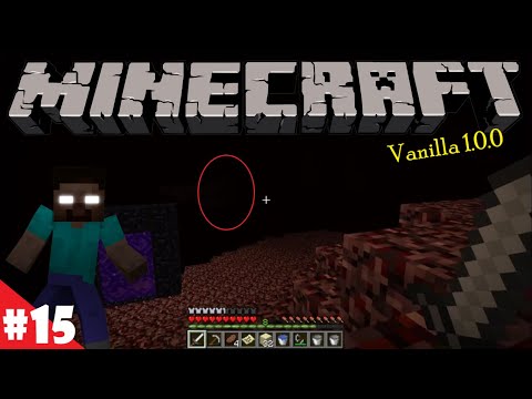 #15 - CERCHIAMO HEROBRINE NEL NETHER! // Minecraft Vanilla 1.0.0