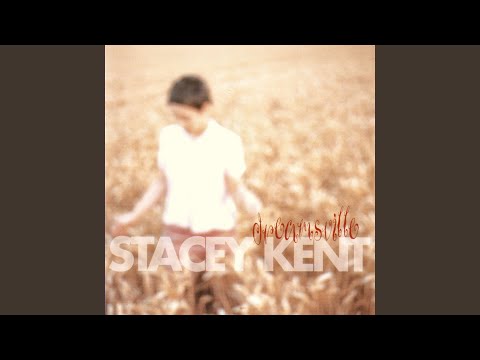 Little Girl Blue - Stacey Kent