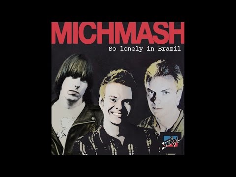 014 Michmash & Dj. Surda - Lonely In Brazil (Michel Teló, The Police & Ramones)