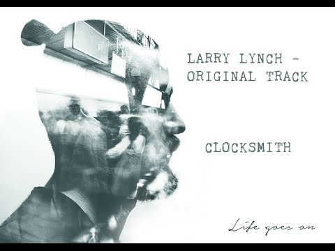 Larry Lynch - Clocksmith