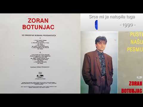 Zoran Petrovic Botunjac - Srce mi je natopila tuga - (Audio 1990)