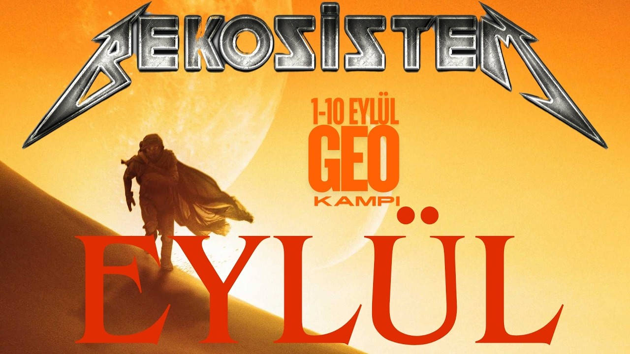 EYLÜL ÇALIŞMALARI I GEO KAMPI I SORULARINIZA CEVAPLAR