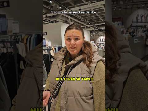 Shoppailu naisen kaa 🙄🤣