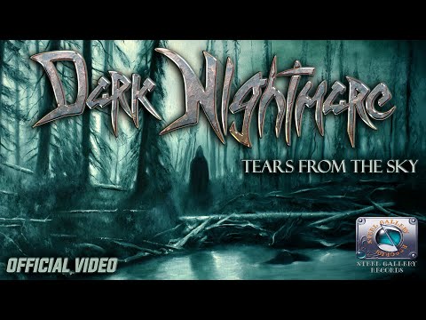 Dark Nightmare - Tears From The Sky 4K UHD [Official VideoClip] (Steel Gallery Records) 2022
