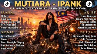 Download lagu ✨ Full Album Slow Rock Melayu — MUTIARA IPANK, Lagu Melayu Romantis Cover ALOtone mp3
