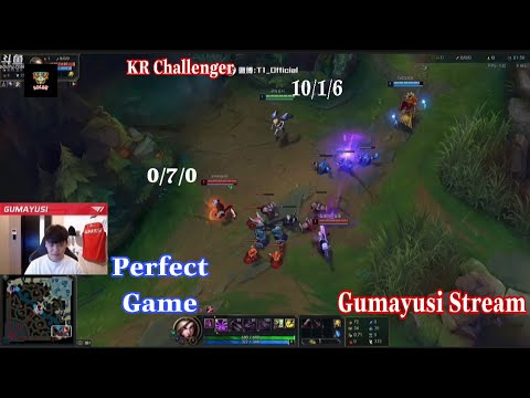 T1 Gumayusi Stream - Perfect Game Kaisa KDA 10/1/6 in KR Challenger #lol98