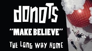 Donots - Make Believe