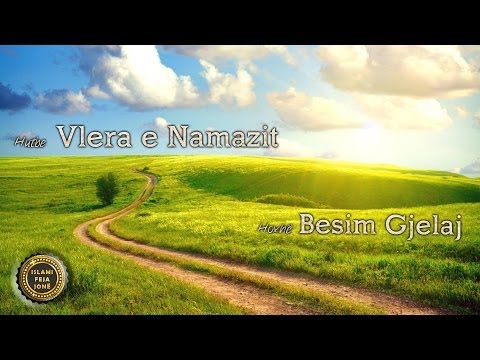 Vlera e Namazit {Hutbe} - Besim Gjelaj