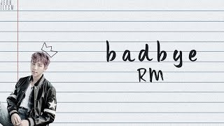 RM (김남준) - badbye (with eAeon) [Lyrics Han|Rom|Eng Color Coded]