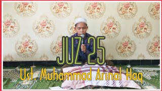 Download lagu Juz 25 || Semaan Al Qur'an Merdu || Ust. Muhammad Arinal Haq mp3