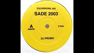 Sade - Somebody Already Broke My Heart (Excursions Mix)