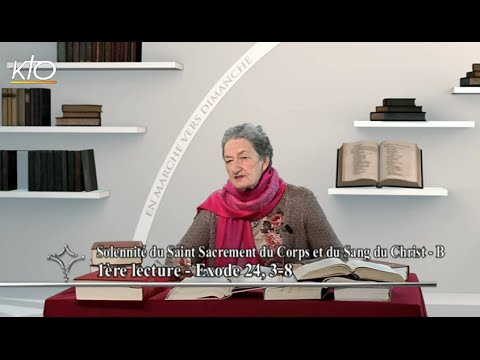 Saint Sacrement du Corps et du Sang du Christ - 1ere lecture