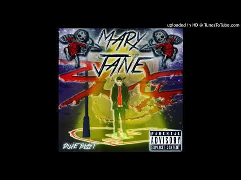 Duxe Blastt - Mary Jane