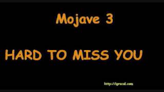 Mojave 3 - Hard to miss you